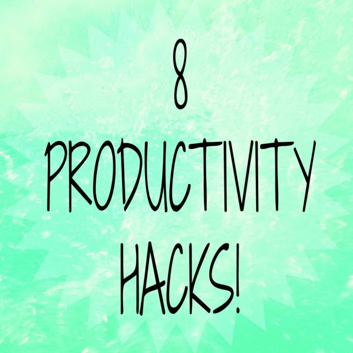 Productivity Hacks