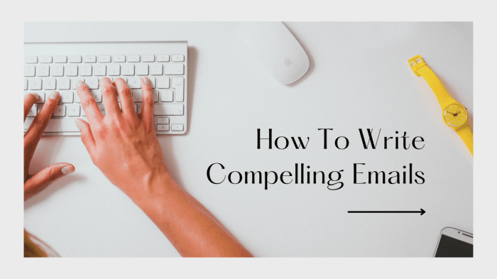 Writing Compelling Emails