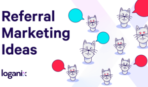 Referral Marketing Ideas